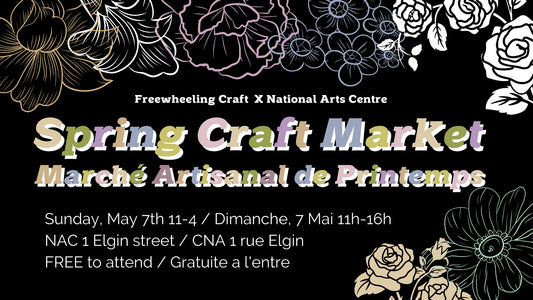 Spring Market at the National Arts Centre (NAC), May 7th!